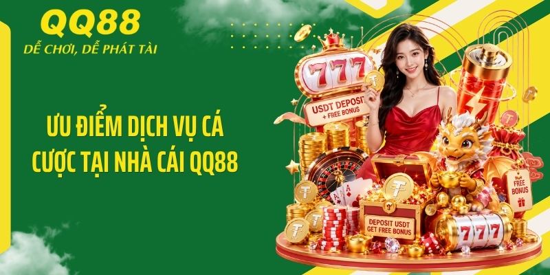 QQ88 Baunti ⭐️ Link Vào Nhà Cái QQ88 Mới Nhất & Nhận 88K 15 Ưu điểm dịch vụ cá cược tại nhà cái QQ88